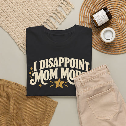 I Disappoint Mom More — Gildan 5000 T-Shirt | 253 | Artwork Review