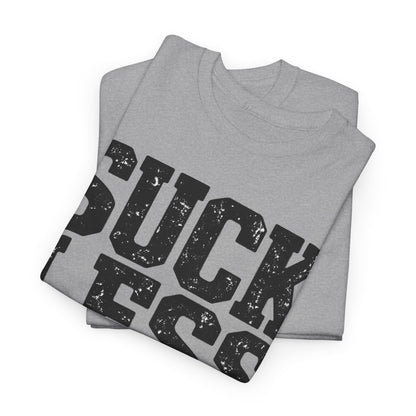 Suck Less – One-Color Gildan 5000 T-Shirt | 082-R1