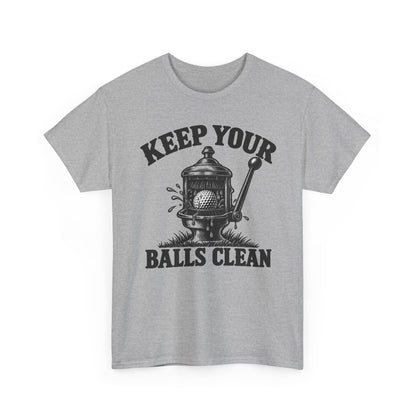 Keep Your Balls Clean – One-Color Gildan 5000 T-Shirt | 083b-v2