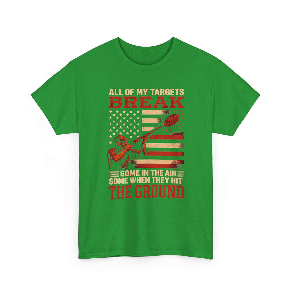 All of My Targets Break - Trap Shooting T-Shirt | Unisex Graphic Tee