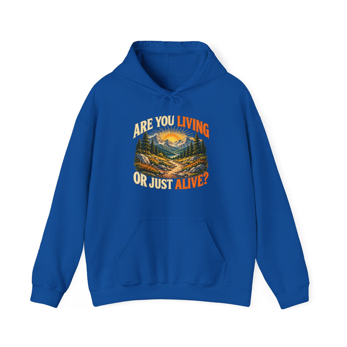 Living or Just Alive – Gildan 18500 Hoodie | 009