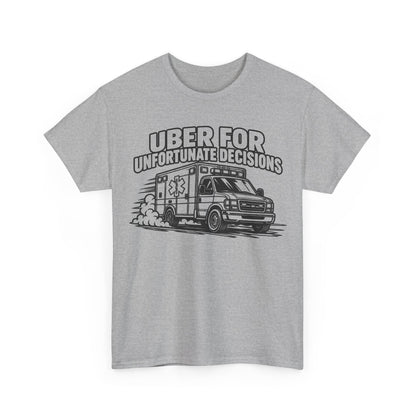 Uber for Unfortunate Decisions — One Color – Gildan 5000 T-Shirt | 172-R1a