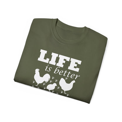 Life Is Better with Chickens Around T-Shirt | Farm Life Graphic Tee