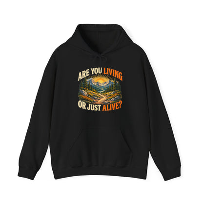 Living or Just Alive – Gildan 18500 Hoodie | 009