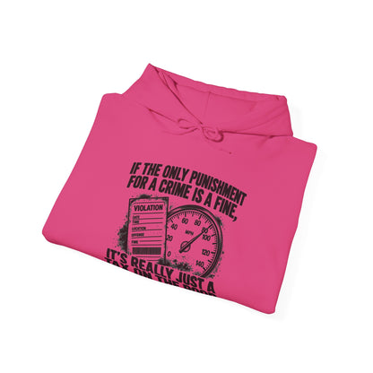 A Fine Is a Tax, One Color – Gildan 18500 Hoodie | 007a