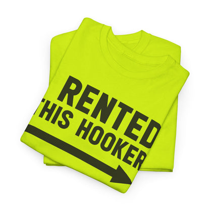 I Rented This Hooker - Funny Arrow Graphic T-Shirt | Unisex Graphic Tee