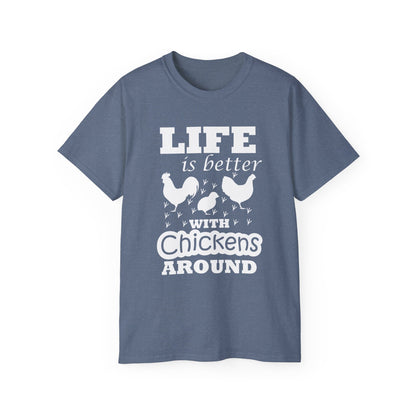 Life Is Better with Chickens Around T-Shirt | Farm Life Graphic Tee