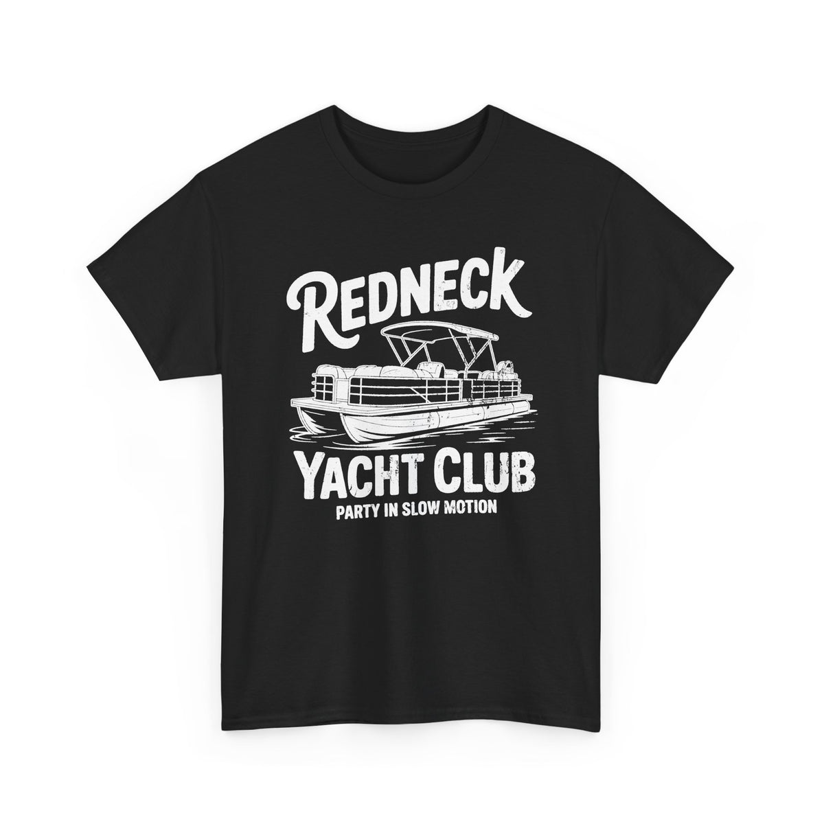 Redneck Yacht Club T-Shirt | Unisex Graphic Tee