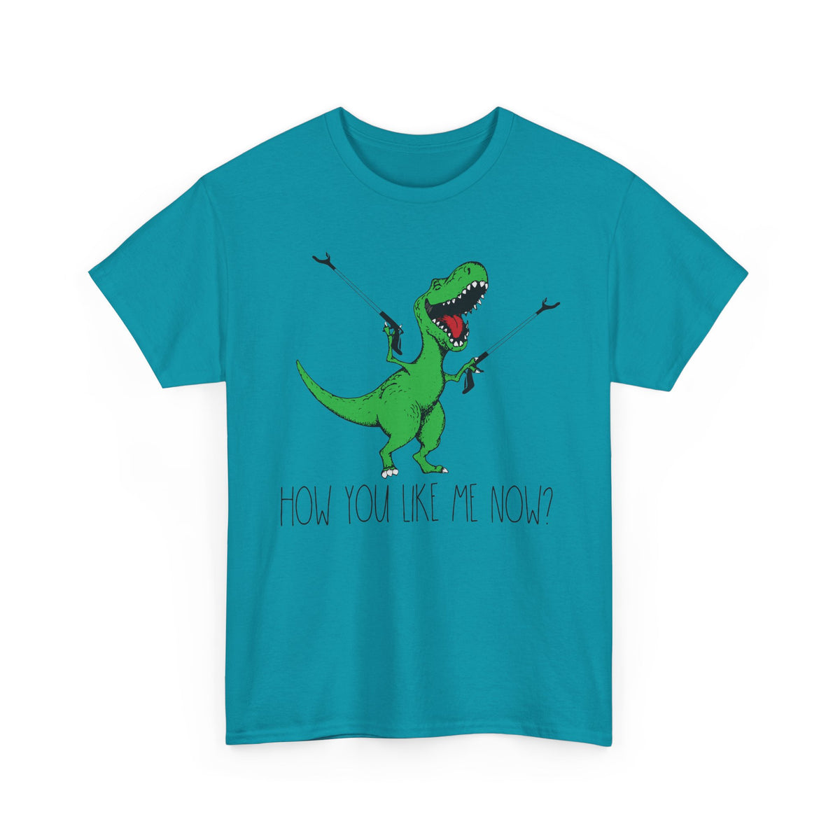 How You Like Me Now T-Rex T-Shirt | Funny Dinosaur Tee