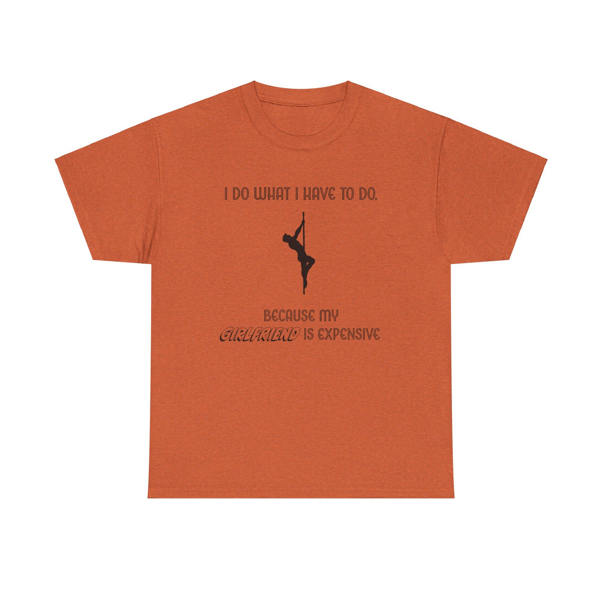 EXPENSIVE GIRLFRIEND Tee
