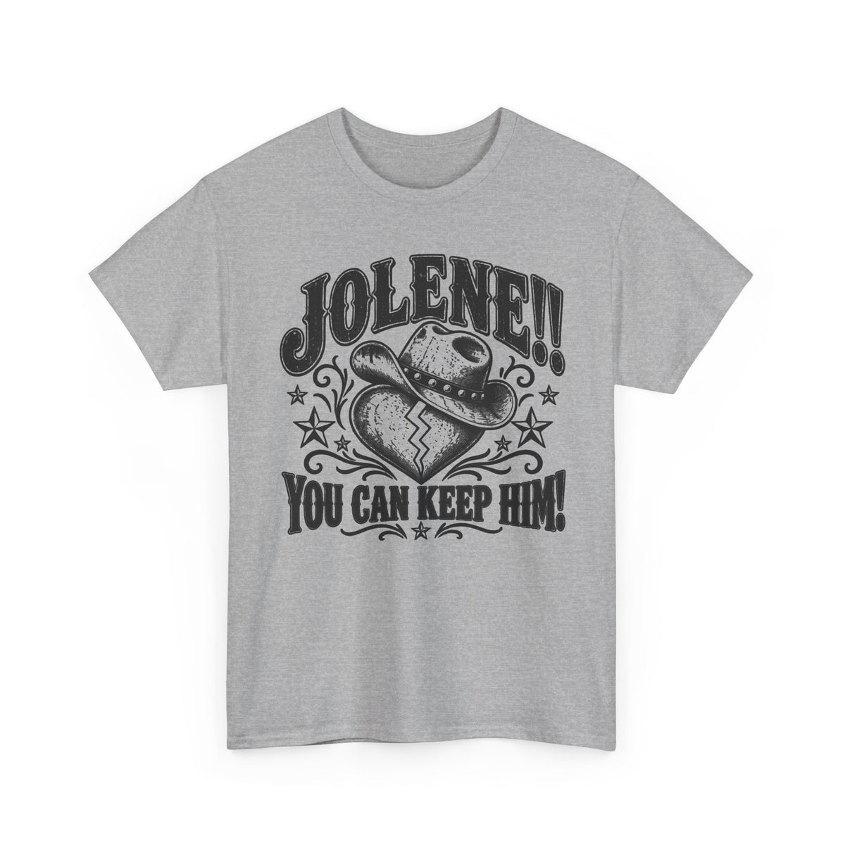 Jolene Keep Him – Gildan 5000 T-Shirt | 331a