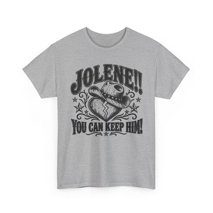 Jolene Keep Him – Gildan 5000 T-Shirt | 331a