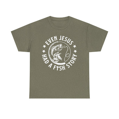 Even Jesus Had a Fish Story T-Shirt | Christian Fishing Tee – White