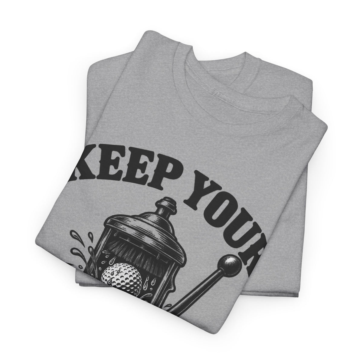 Keep Your Balls Clean – One-Color Gildan 5000 T-Shirt | 083b-v2