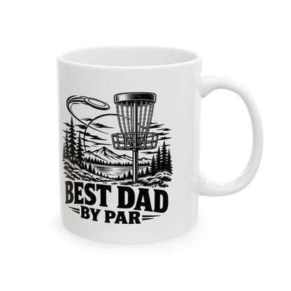 Best Dad by Par – One-Color Disc Golf Ceramic Mug, 11 oz | 043a