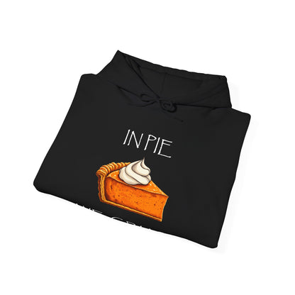 In Pie We Crust Pullover Hoodie | Thanksgiving Pumpkin Pie