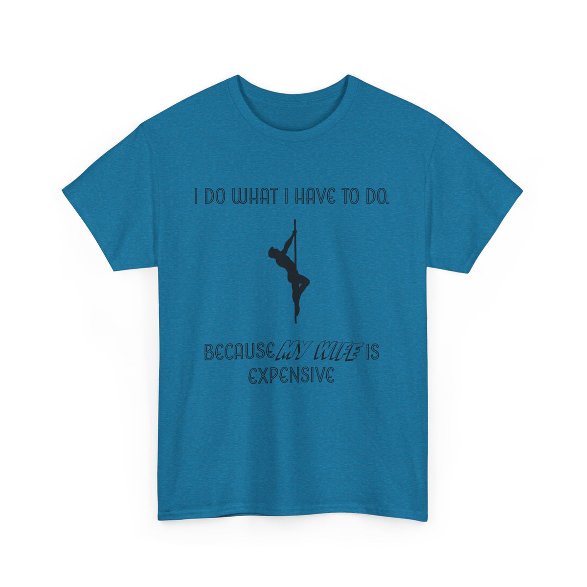 EXPENSIVE WIFE Tee
