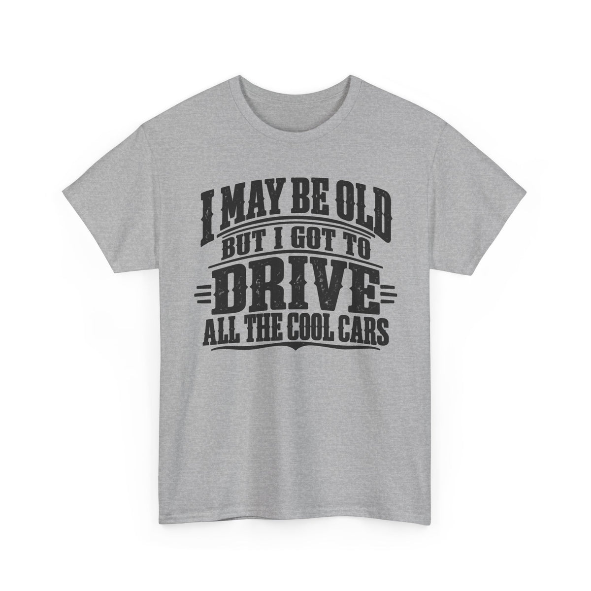 I Got to Drive All the Cool Cars – One-Color Gildan 5000 T-Shirt | 071-R1-v2