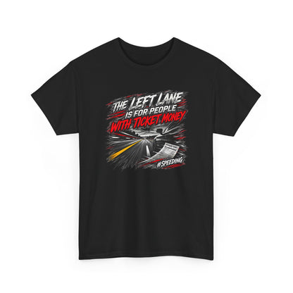 Ticket Money – Gildan 5000 T-Shirt | 008