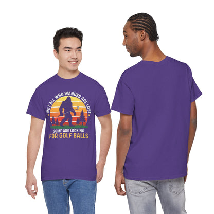 Looking for Golf Balls T-Shirt | Not All Who Wander Are Lost Tee
