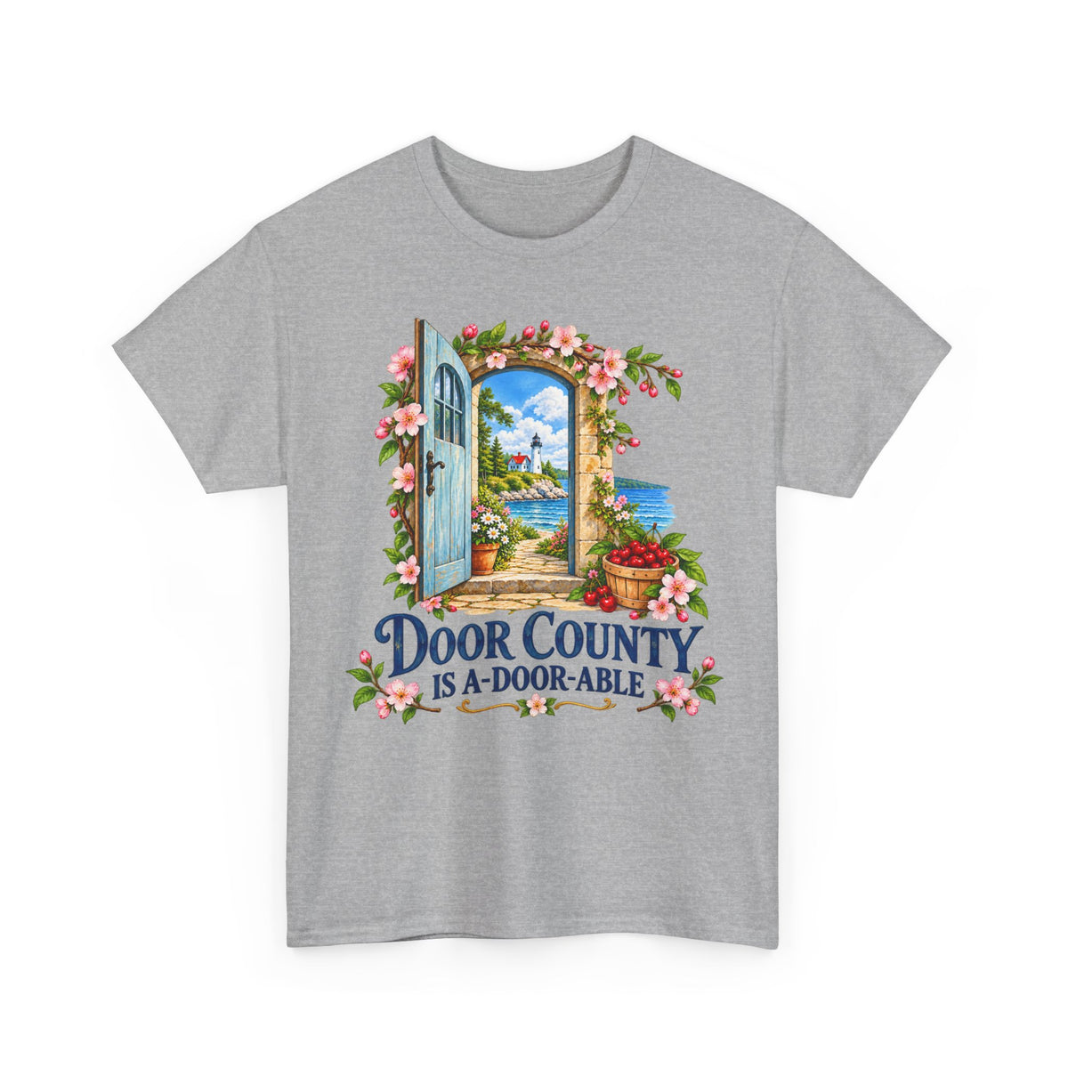 Door County Is A-Door-Able — Color – Gildan 5000 T-Shirt | 198a