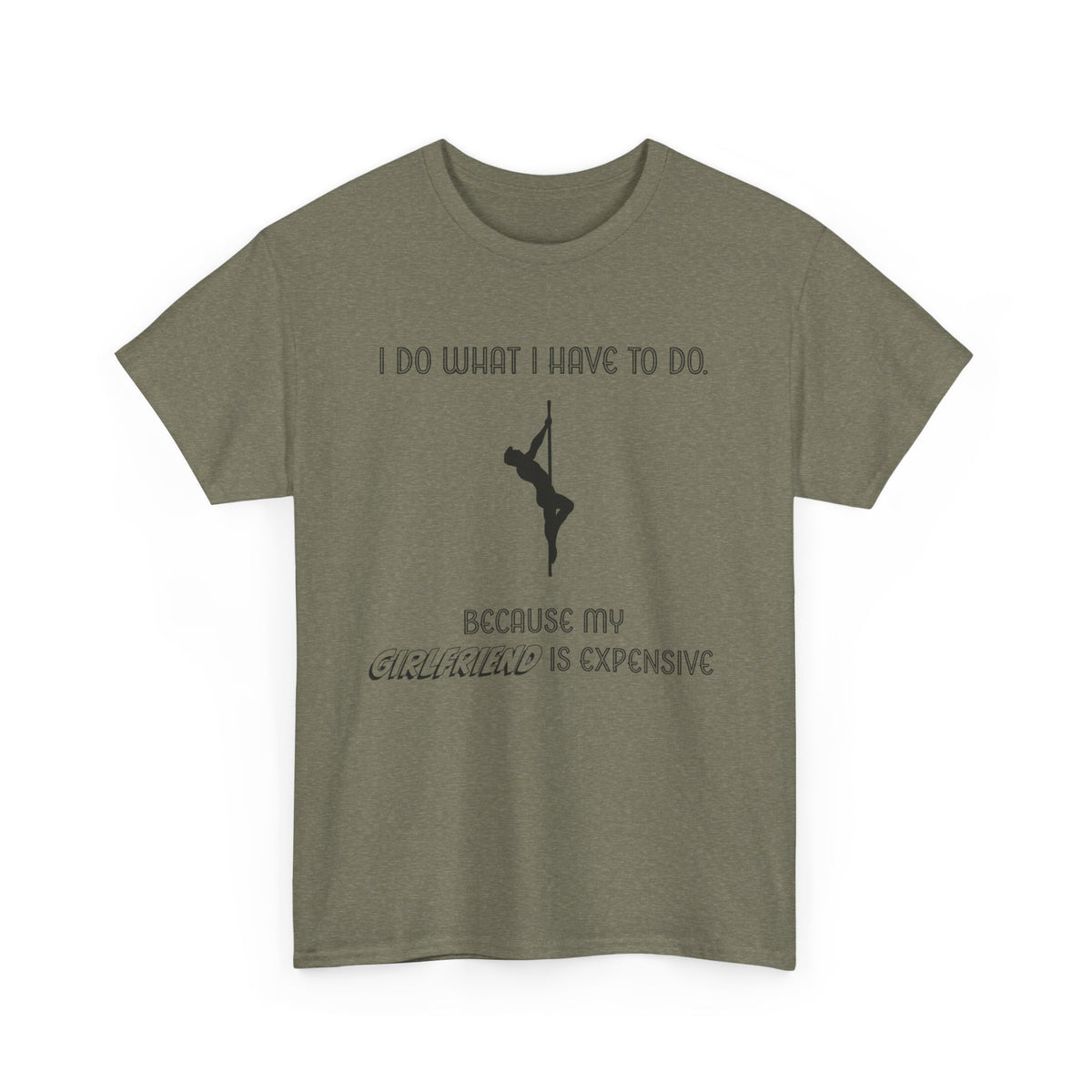 EXPENSIVE GIRLFRIEND Tee