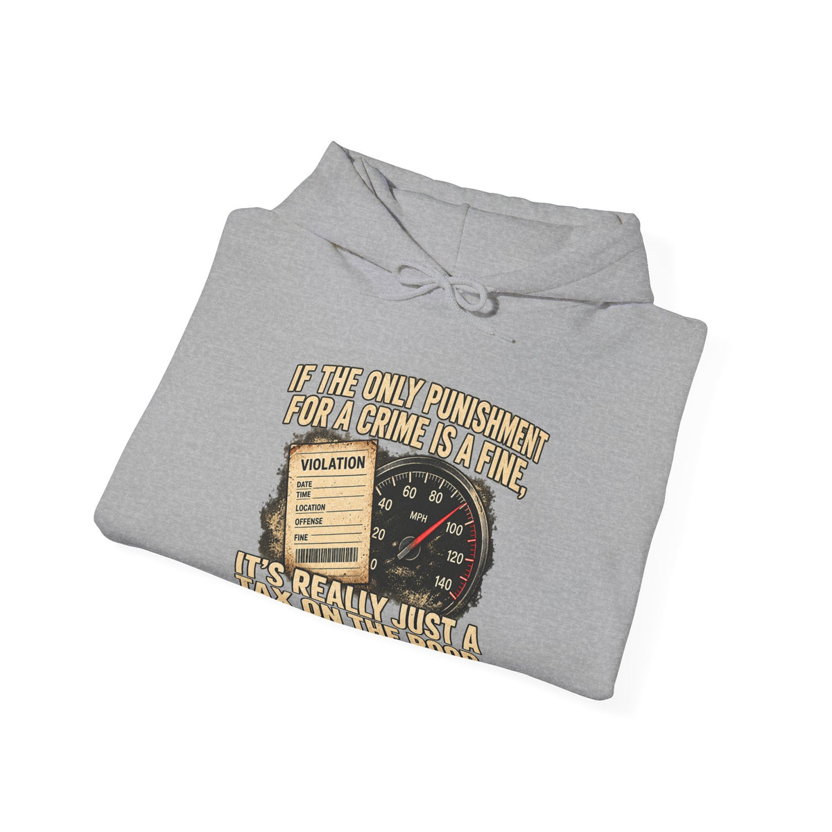 A Fine Is a Tax – Gildan 18500 Hoodie | 007