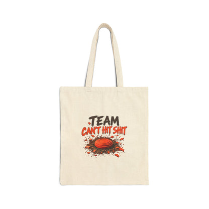 Team Can't Hit Shit – Cotton Canvas Tote Bag | 036