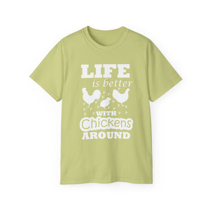 Life Is Better with Chickens Around T-Shirt | Farm Life Graphic Tee