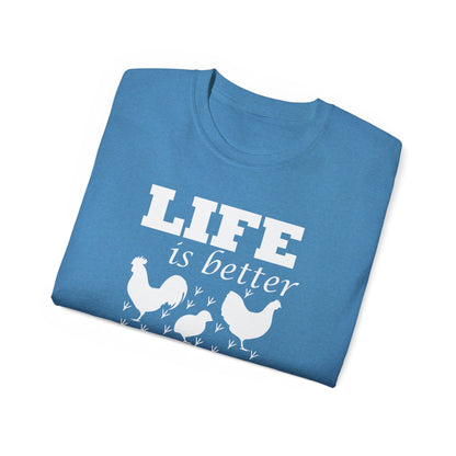 Life Is Better with Chickens Around T-Shirt | Farm Life Graphic Tee