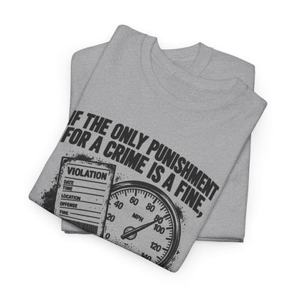 A Fine Is a Tax, One Color – Gildan 5000 T-Shirt | 007a