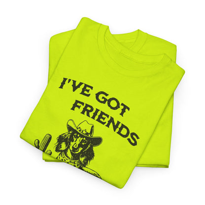Friends in Low Places - Dachshund T-Shirt | Unisex Graphic Tee