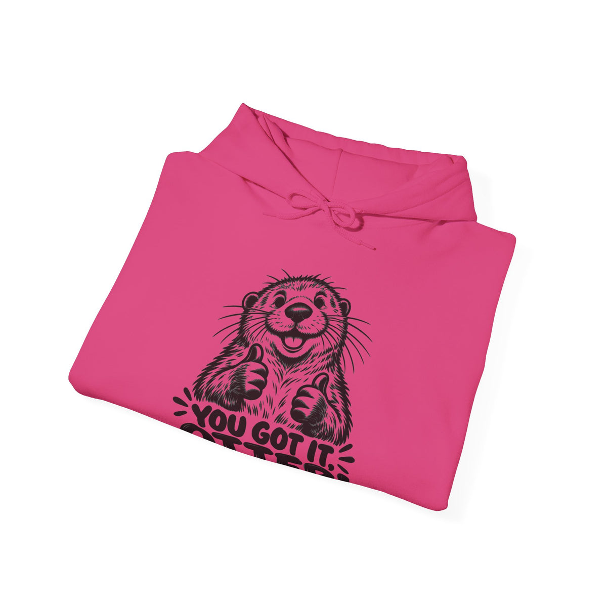 You Got It Otter – One-Color – Safety Green/Pink Gildan 18500 Hoodie | 039a
