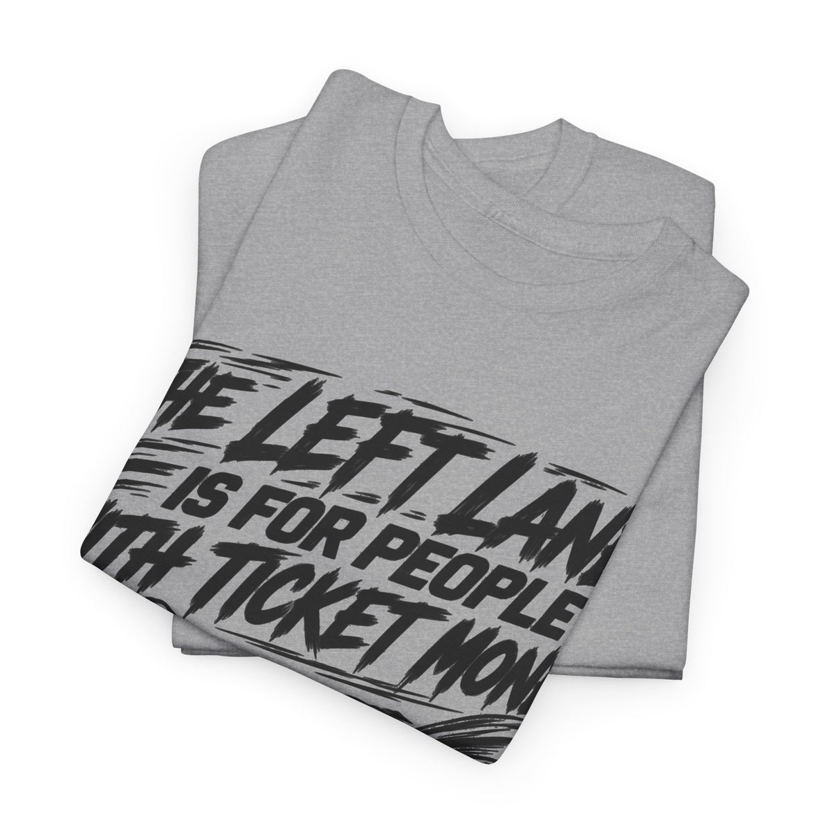 Ticket Money – One-Color Gildan 5000 T-Shirt | 008a