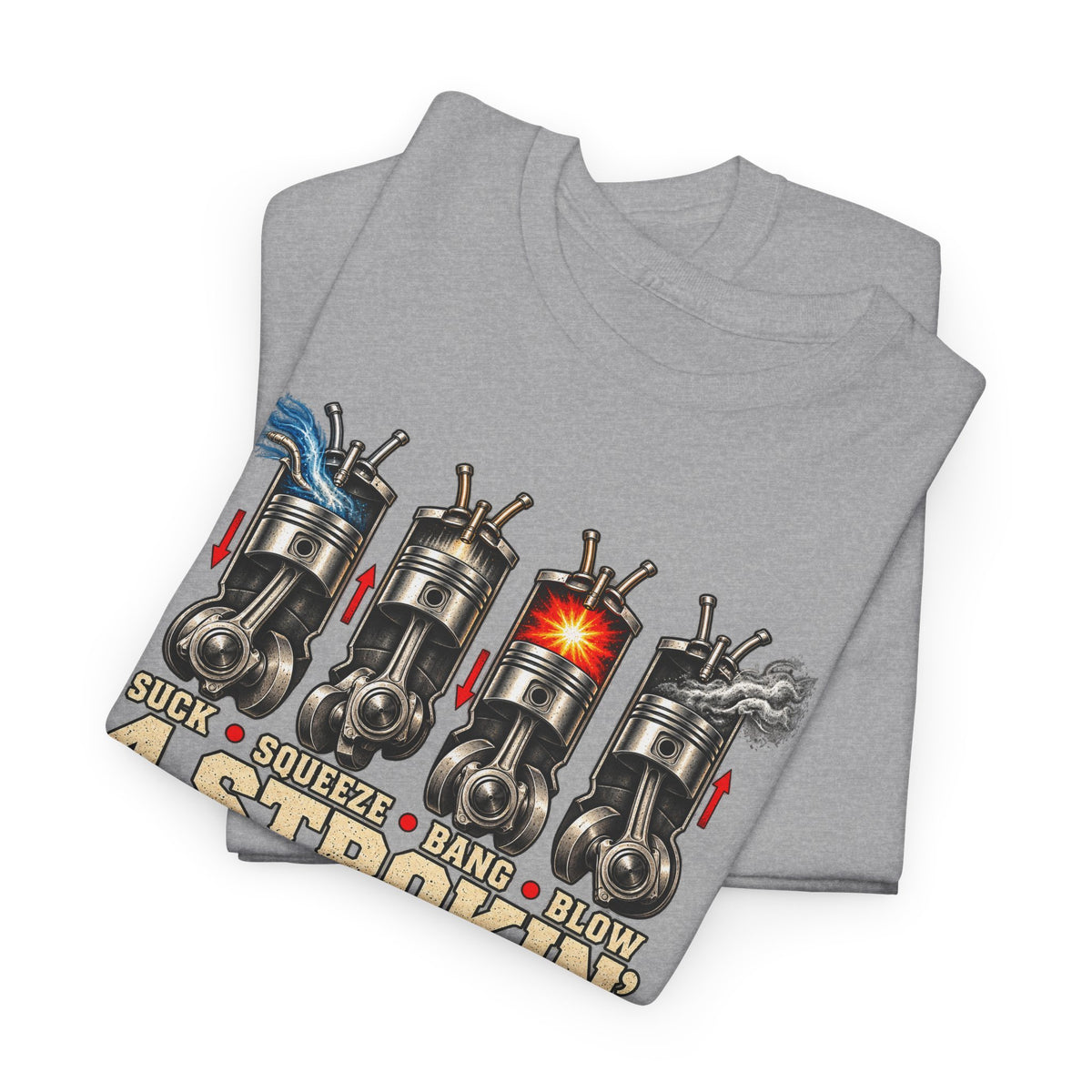 Four Strokin’ – Gildan 5000 T-Shirt | 005