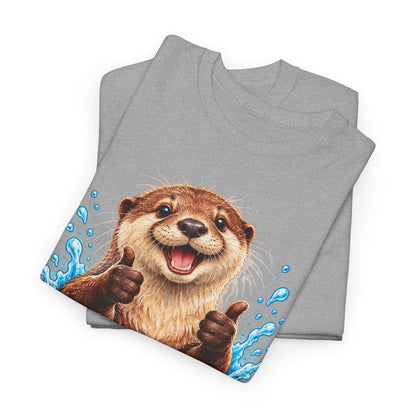 You Got It Otter – Gildan 5000 T-Shirt | 039