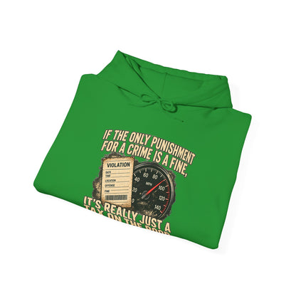 A Fine Is a Tax – Gildan 18500 Hoodie | 007