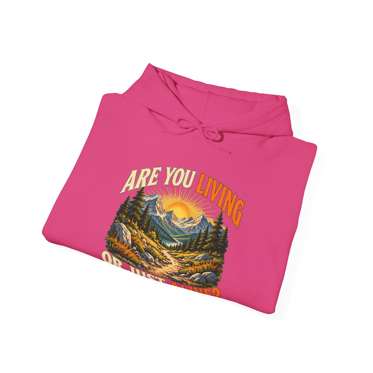Living or Just Alive – Gildan 18500 Hoodie | 009