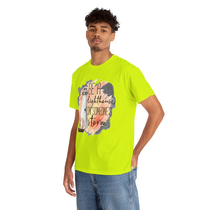 Be a Lighthouse in Someone’s Storm T-Shirt | Encouragement Tee