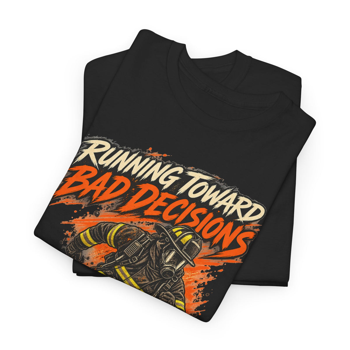 Running Toward Bad Decisions – Gildan 5000 T-Shirt | 112-v2