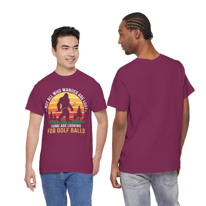 Looking for Golf Balls T-Shirt | Not All Who Wander Are Lost Tee