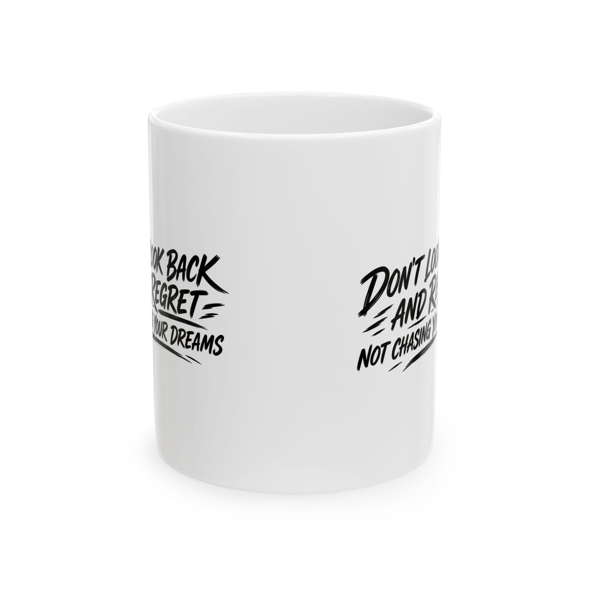 Chase Your Dreams – Ceramic Mug, 11 oz | 041a