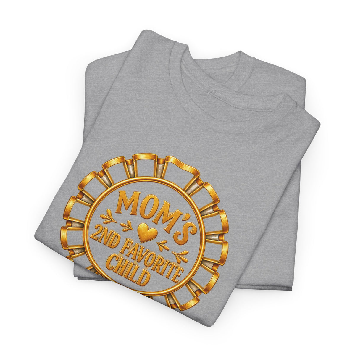 Mom's 2nd Favorite Child — Gold – Gildan 5000 T-Shirt | 215-R1