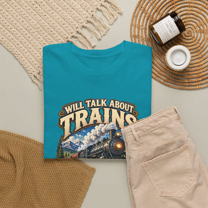 Will Talk About Trains – Gildan 5000 T-Shirt | 018
