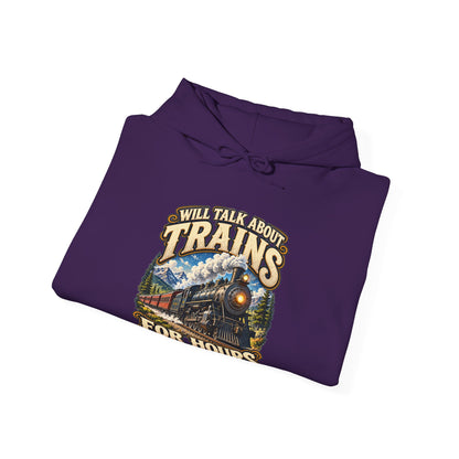 Will Talk About Trains – Gildan 18500 Hoodie | 018