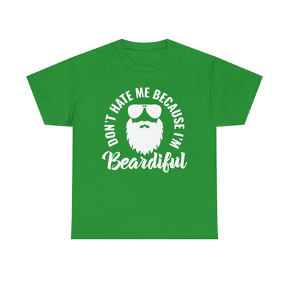 Don’t Hate Me Because I’m Beardiful T-Shirt | White Graphic Tee