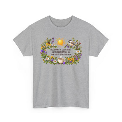 Notice the Good — Flowers – Gildan 5000 T-Shirt | 185-R1