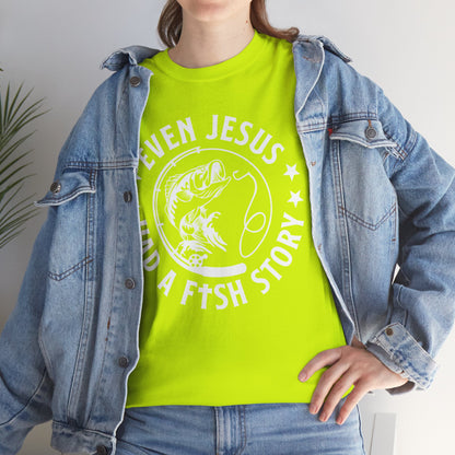 Even Jesus Had a Fish Story T-Shirt | Christian Fishing Tee – White