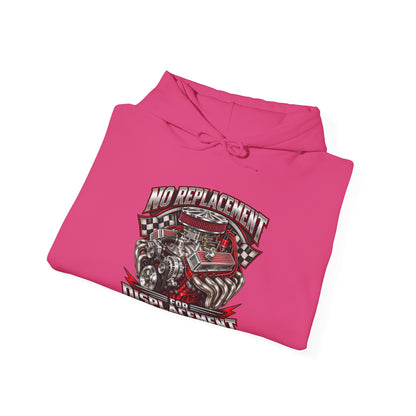 No Replacement for Displacement – Gildan 18500 Hoodie | 006-v2