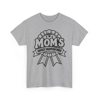 Mom's Biggest Disappointment – Gildan 5000 T-Shirt | 254a